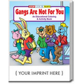 Gangs Are Not For You Coloring Book